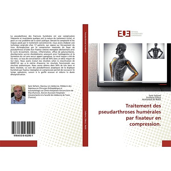 Traitement des pseudarthroses humérales par fixateur en compression., Sami Sellami, Zoubaier Ellouz, Mohamed Ali Rekik