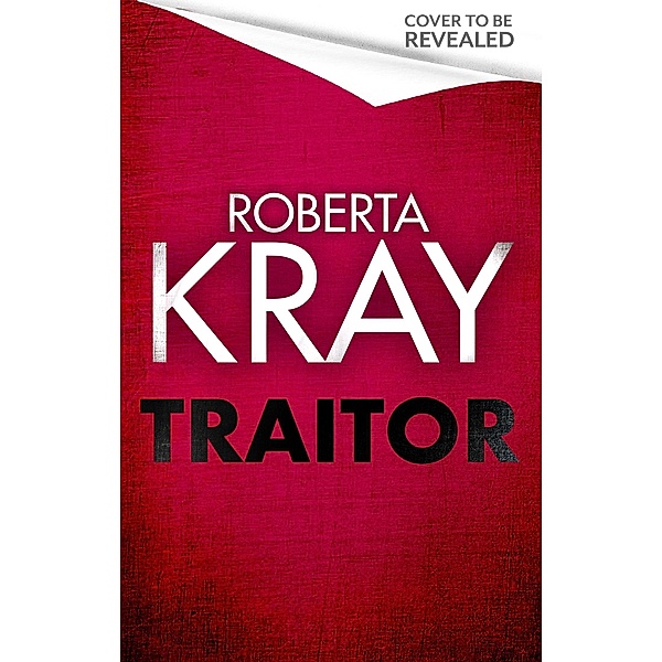 Traitor, Roberta Kray