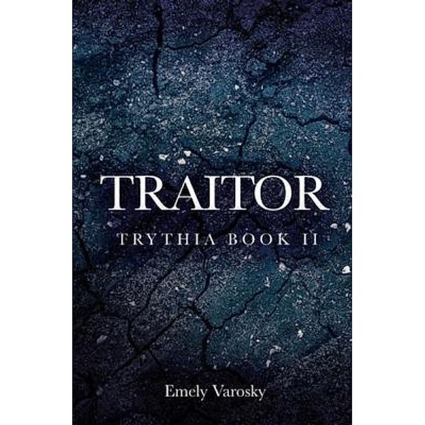 TRAITOR / EmVaro Designs, Emely Varosky