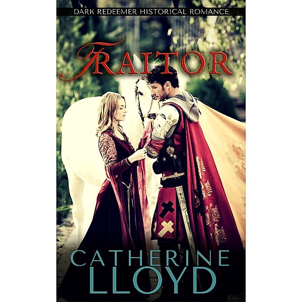 Traitor / Writewood Creations, Catherine Lloyd