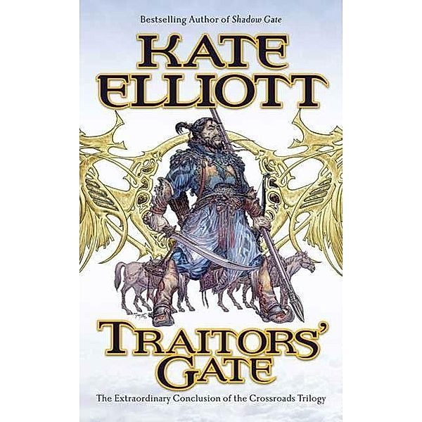 Traitors' Gate / Crossroads Bd.3, Kate Elliott