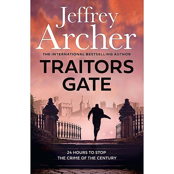 Traitors Gate / William Warwick Novels, Jeffrey Archer