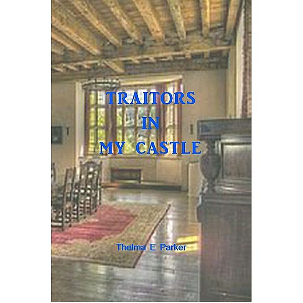 Traitors In My Castle, Thelma Parker