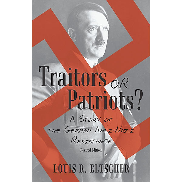 Traitors or Patriots?, Louis R. Eltscher