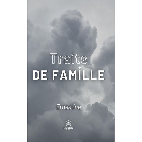 Traits de famille, Ernestine