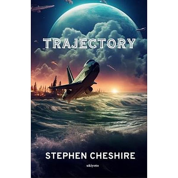 Trajectory, Stephen Cheshire