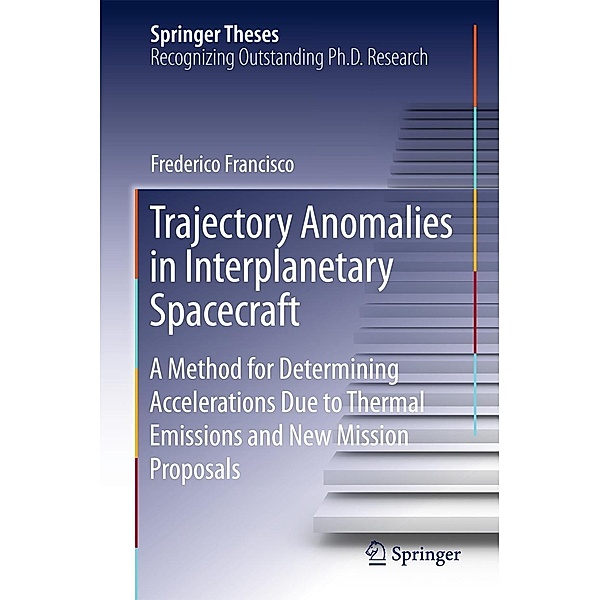 Trajectory Anomalies in Interplanetary Spacecraft / Springer Theses, Frederico Francisco
