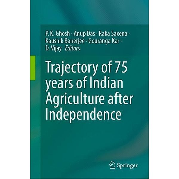 Trajectory of 75 years of Indian Agriculture after Independence