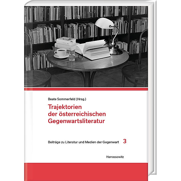 Trajektorien der österreichischen Gegenwartsliteratur