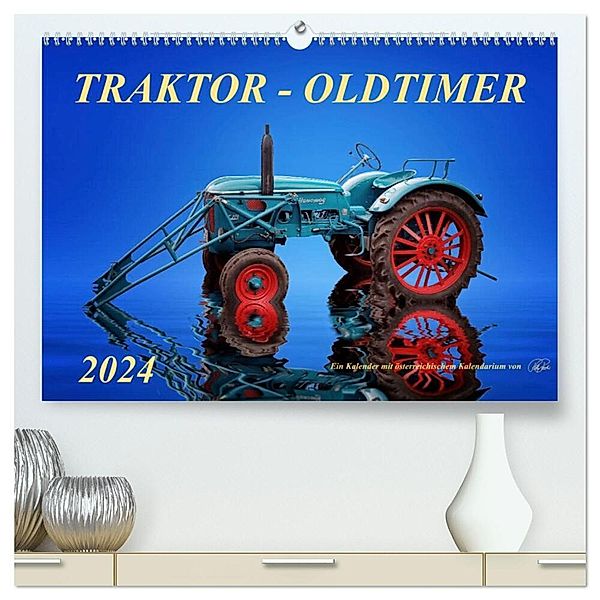 Traktor - Oldtimer (hochwertiger Premium Wandkalender 2024 DIN A2 quer), Kunstdruck in Hochglanz, Peter Roder