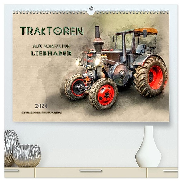 Traktoren - alte Schätze für Liebhaber (hochwertiger Premium Wandkalender 2024 DIN A2 quer), Kunstdruck in Hochglanz, Peter Roder