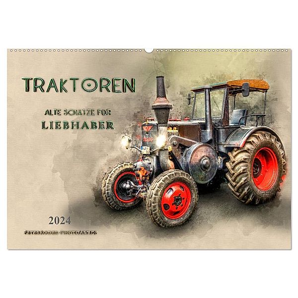 Traktoren - alte Schätze für Liebhaber (Wandkalender 2024 DIN A2 quer), CALVENDO Monatskalender, Peter Roder