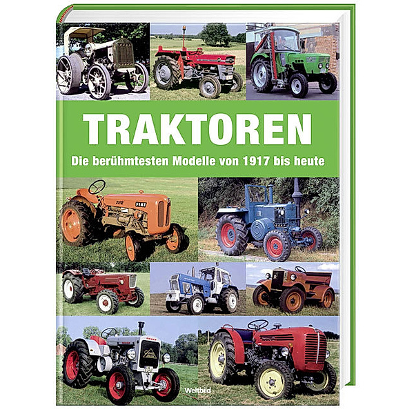 Traktoren - Die berühmtesten Modelle von den Anfängen bis heute, Udo Paulitz