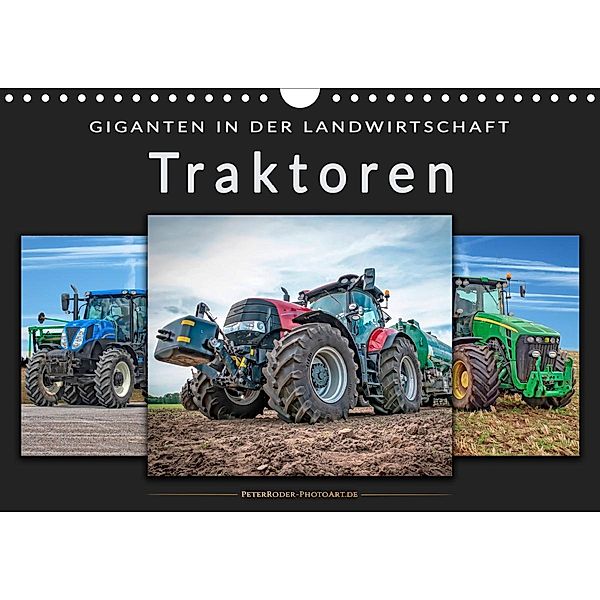 Traktoren - Giganten in der Landwirtschaft (Wandkalender 2021 DIN A4 quer), Peter Roder