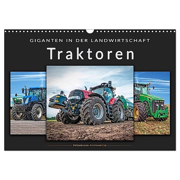 Traktoren - Giganten in der Landwirtschaft (Wandkalender 2025 DIN A3 quer), CALVENDO Monatskalender, Calvendo, Peter Roder