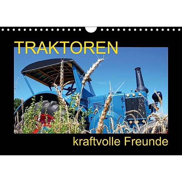 Traktoren kraftvolle Freunde (Wandkalender immerwährend DIN A4 quer), Ingo Laue