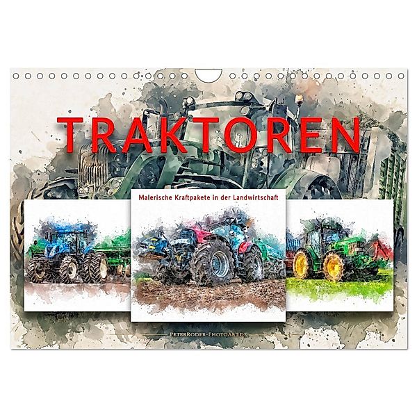Traktoren - malerische Kraftpakete in der Landwirtschaft (Wandkalender 2024 DIN A4 quer), CALVENDO Monatskalender, Peter Roder