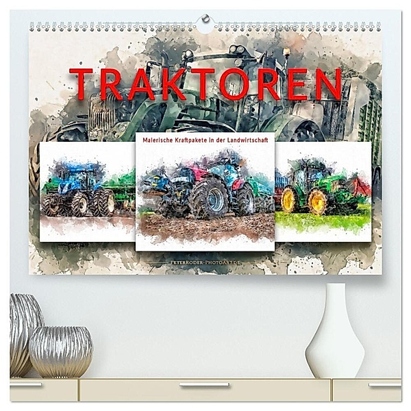 Traktoren - malerische Kraftpakete in der Landwirtschaft (hochwertiger Premium Wandkalender 2025 DIN A2 quer), Kunstdruck in Hochglanz, Calvendo, Peter Roder