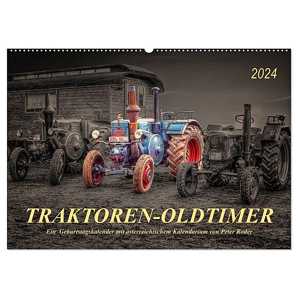 Traktoren - Oldtimer (Wandkalender 2024 DIN A2 quer), CALVENDO Monatskalender, Peter Roder