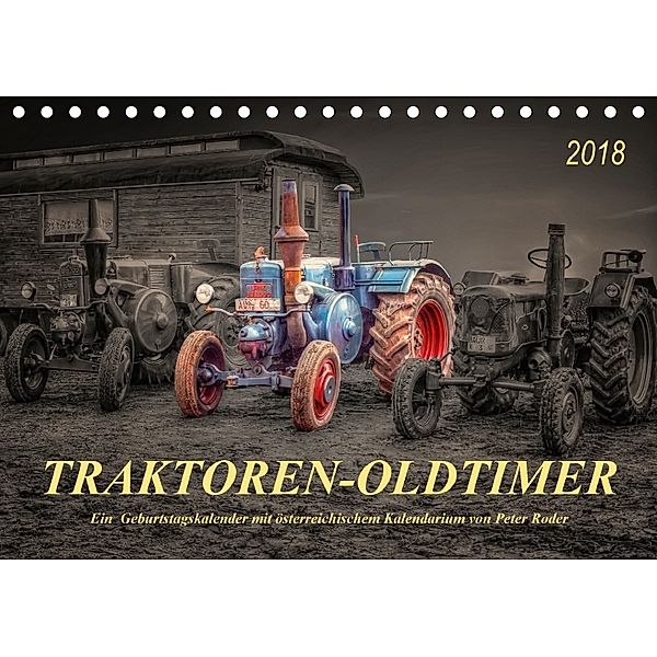 Traktoren - OldtimerAT-Version (Tischkalender 2018 DIN A5 quer), Peter Roder