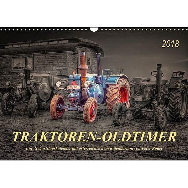 Traktoren - OldtimerAT-Version (Wandkalender 2018 DIN A3 quer), Peter Roder