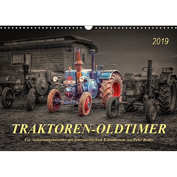 Traktoren - OldtimerAT-Version (Wandkalender 2019 DIN A3 quer), Peter Roder