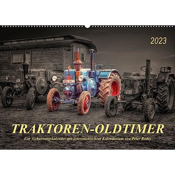 Traktoren - OldtimerAT-Version  (Wandkalender 2023 DIN A2 quer), Peter Roder