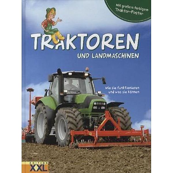 Traktoren und Landmaschinen - mit großem farbigem Traktor-Poster, m. 1 Beilage
