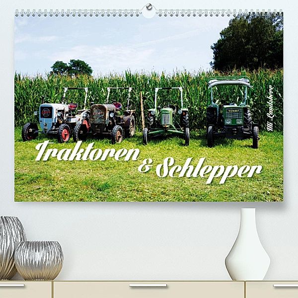 Traktoren und Schlepper (Premium, hochwertiger DIN A2 Wandkalender 2023, Kunstdruck in Hochglanz), Uli Landsherr