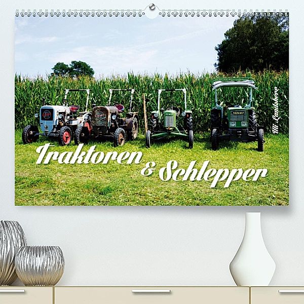 Traktoren und Schlepper (Premium-Kalender 2020 DIN A2 quer), Uli Landsherr