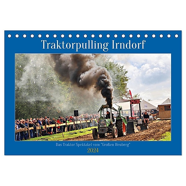 Traktorpulling Irndorf (Tischkalender 2024 DIN A5 quer), CALVENDO Monatskalender, Calvendo, Günther Geiger