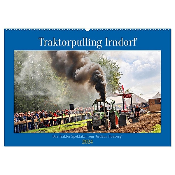 Traktorpulling Irndorf (Wandkalender 2024 DIN A2 quer), CALVENDO Monatskalender, Calvendo, Günther Geiger