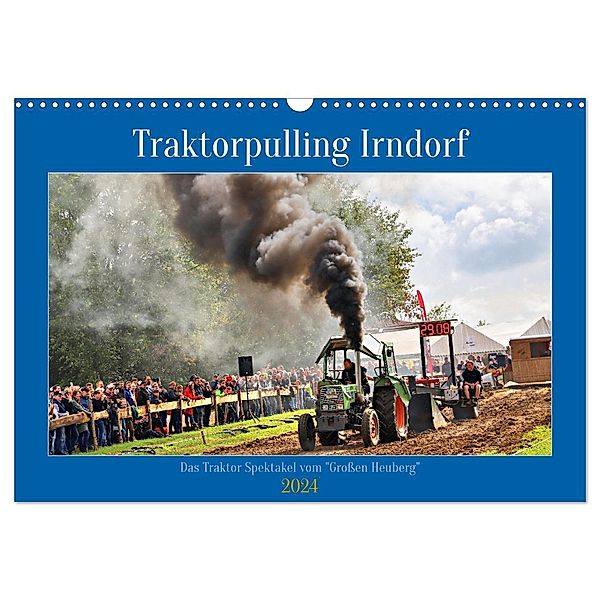 Traktorpulling Irndorf (Wandkalender 2024 DIN A3 quer), CALVENDO Monatskalender, Calvendo, Günther Geiger