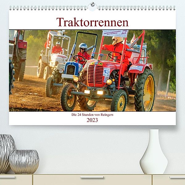 Traktorrennen - die 24 Stunden von Reingers (Premium, hochwertiger DIN A2 Wandkalender 2023, Kunstdruck in Hochglanz), Wolfgang Simlinger