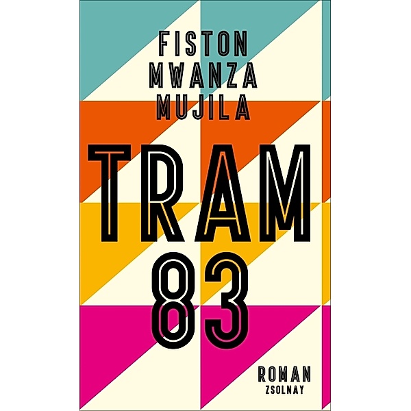 Tram 83, Fiston Mwanza Mujila