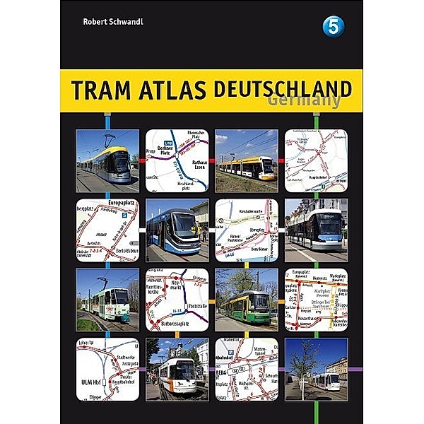 Tram Atlas Deutschland / Tram Atlas Germany, Robert Schwandl