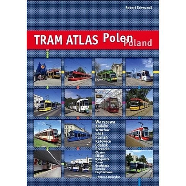 Tram Atlas Polen / Poland, Robert Schwandl