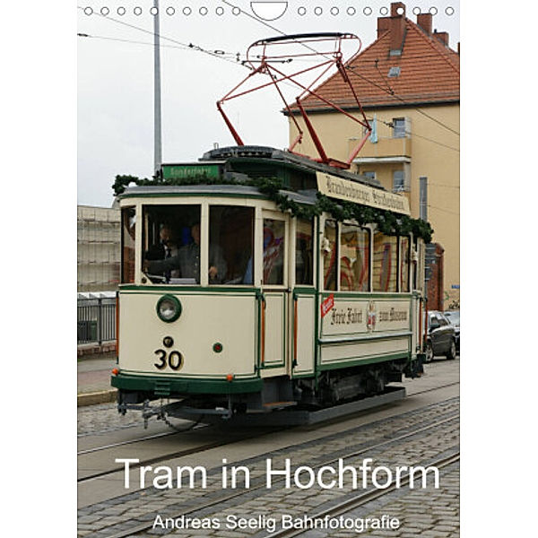 Tram in Hochform (Wandkalender 2022 DIN A4 hoch), AnSeMa