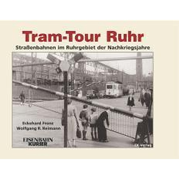 Tram-Tour Ruhr, Eckehard Frenz, Wolfgang R. Reimann