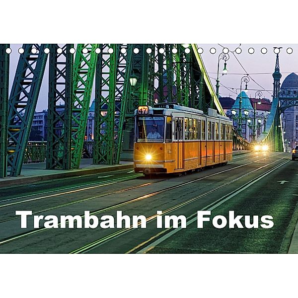 Trambahn im Fokus (Tischkalender 2021 DIN A5 quer), HUPEKA u.a.