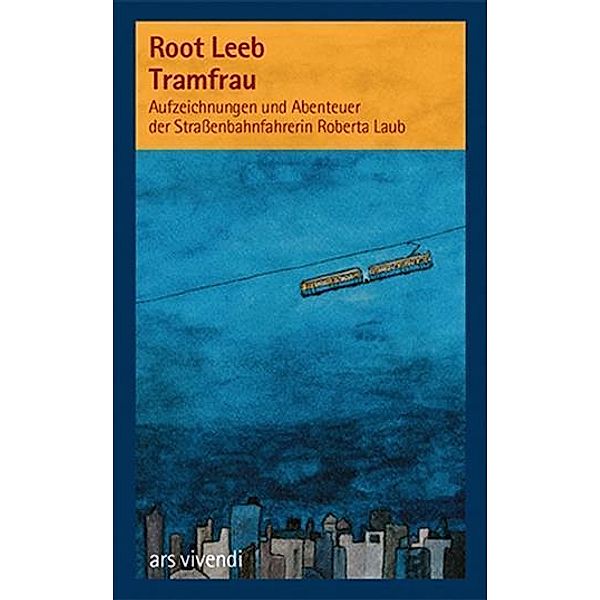 Tramfrau, Root Leeb