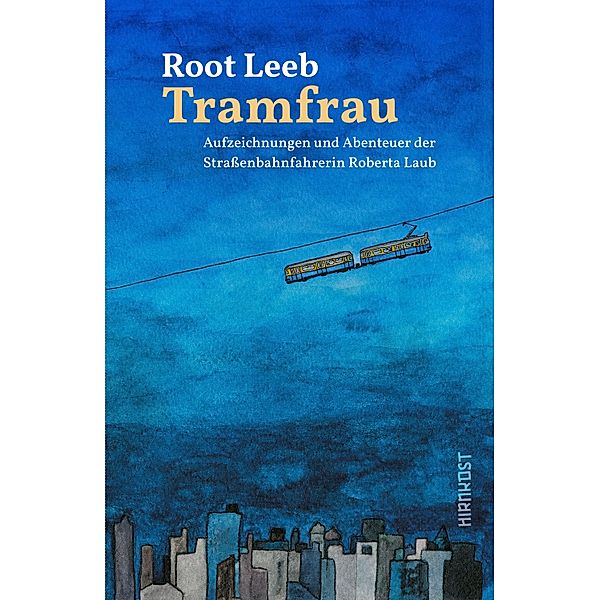Tramfrau, Root Leeb