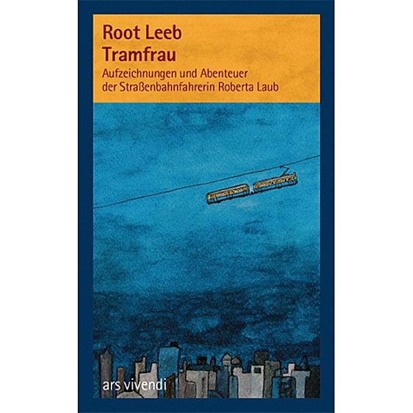 Tramfrau (eBook), Root Leeb