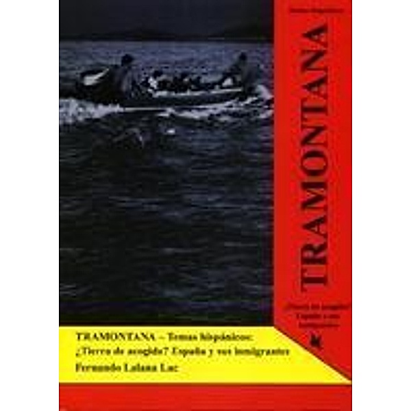 Tramontana, Temas hispanicos: ¿Tierra de acogida?, Fernando Lalana Lac