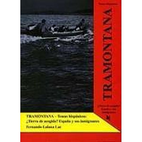 Tramontana, Temas hispanicos: Tierra de acogida? Espana y sus immigrantes, Textband, Fernando Lalana Lac