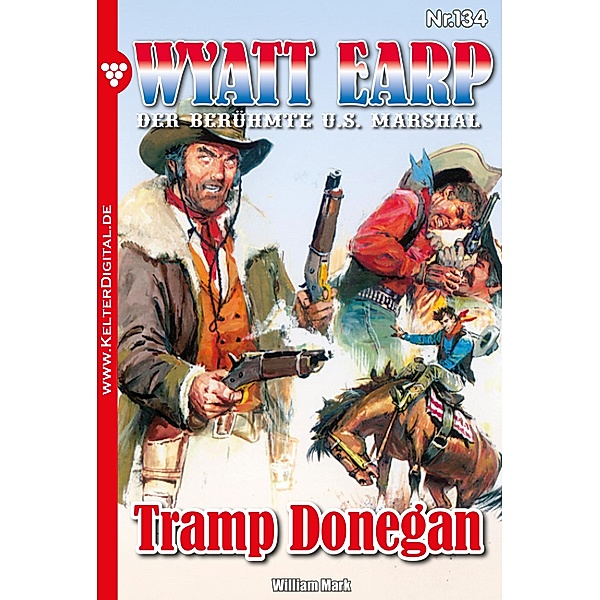 Tramp Donegan / Wyatt Earp Bd.134, William Mark, Mark William