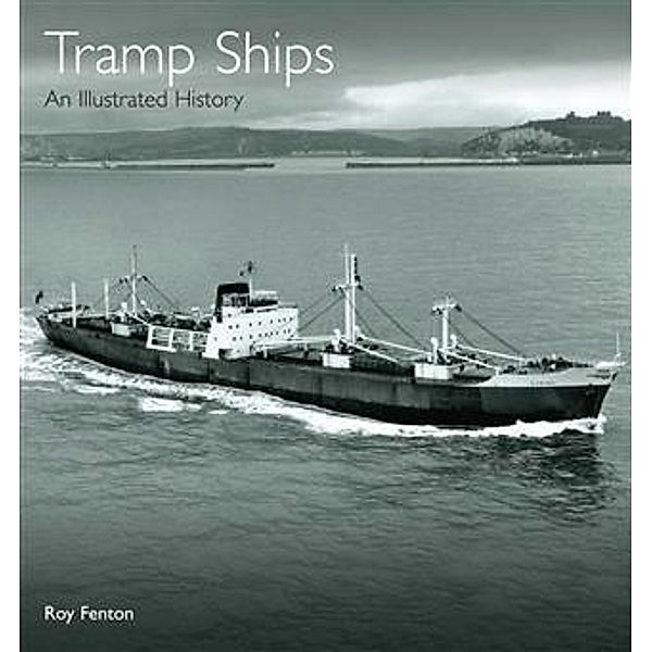 Tramp Ships, Roy Fenton