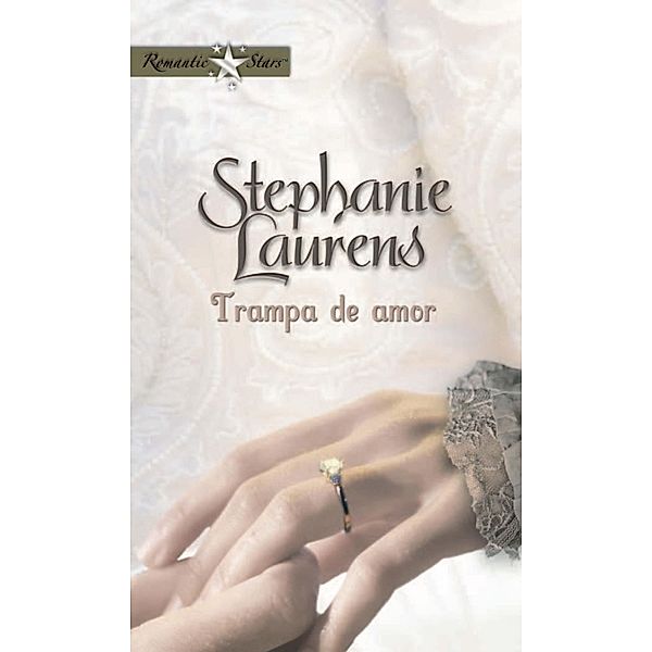 Trampa de amor / Romantic Stars, Stephanie Laurens