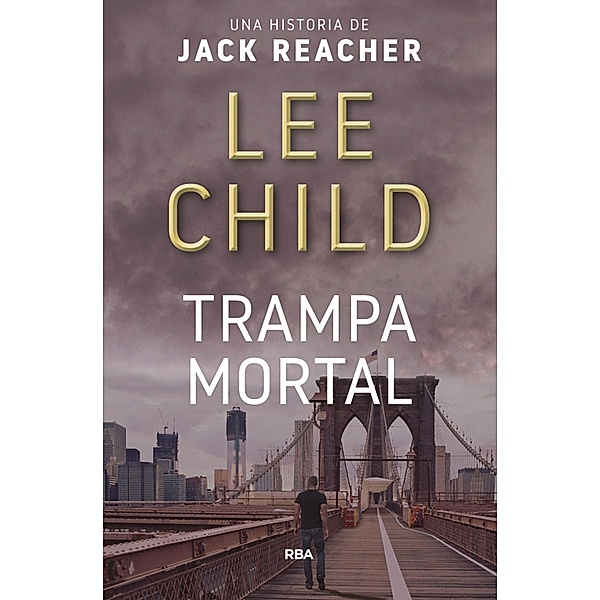 Trampa mortal / Jack Reacher Bd.3, Lee Child