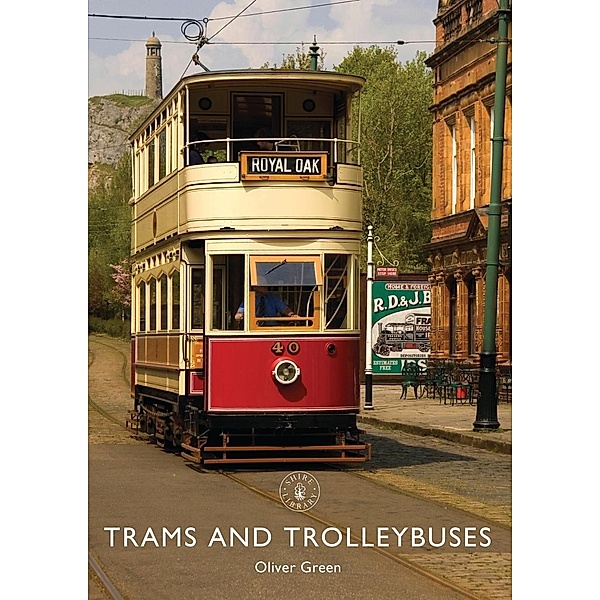 Trams and Trolleybuses, Oliver Green